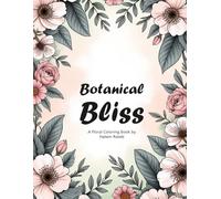 Botanical Bliss: A Calming Floral Journey Through Art and Nature