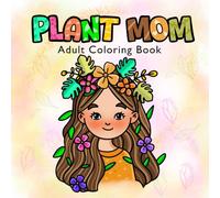 Botanical Bliss: A Relaxing Coloring Book for Plant and Nature Lovers: Relaxing floral & botanical illustrations for adults and teens