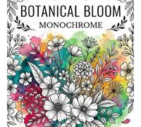 Botanical Bloom Monochrome: Simple & Beautiful Wildflower Sketches and Garden Blooms