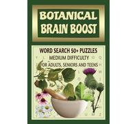 BOTANICAL BRAIN BOOST: Relax, Learn, and Discover Nature’s Pharmacy