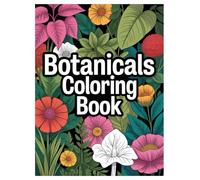 Botanical Coloring Book: 100 Meditative Designs for Adults Relaxation: Unwind and Find Calm with Intricate Illustrations of Houseplants, Flowers, and Succulents.