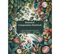 Botanical Composition Notebook: A Calm Space for Clear Thinking and Everyday Notes