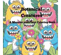 Botanical Creatures: Coloring Friendly Beasts and Bugs
