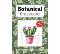 Botanical Crossword Puzzles: Crossword Puzzles about Botanical, Houseplants, Flowers, Trees and More, 6x9 ,120 pages, Easy to Read Print, Solutions ... Gift for Vacations, Holidays, and Free Times