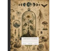 Botanical Curiosities: A Gothic Composition Notebook with Vintage Apothecary and Celestial Illustrations
