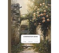 Botanical Garden Pathway: Elegant Nature Walk Notebook: Lush Greenery, Floral Landscapes & Peaceful Garden Paths - Aesthetic Journal for Writing, Planning & Daily Inspiration