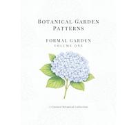 Botanical Garden Patterns: A Curated Botanical Collection