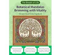 Botanical Mandalas Brimming with Vitality