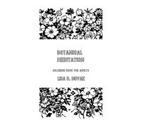 Botanical Meditation: Coloring Book for Adults