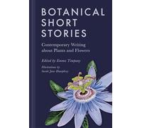 Botanical Short Stories: Contemporary Writing About Plants and Flowers