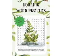 botanical word puzzles: A fun, leafy word search for plant lovers of all ages!