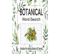 Botanical Word Search Book: 50+ Relaxing Puzzles Featuring Plants, Flowers, Grass & More | Easy-to-Read Large Print | 6x9 Inches, 110 Pages | A Thoughtful Gift for Gardeners and Nature Enthusiasts