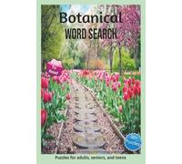 Botanical Word Search Book: Word Searches with Easy to Read Print about Botanical, gardening, flowers and more | 6x9 inches, 110 pages | 50+ Puzzles...Gift for Vacations, Holidays and Leisure Time!