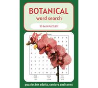 Botanical Word Search Puzzle Book: Easy to Read Print about Plants, Flowers, Trees | 6x9 inches | 110 pages | 55 puzzles for Adults, Seniors and Teens