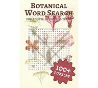 Botanical Word Search Puzzle Book: Word Searches with Easy to Read Print about Flowers, Plants, Nature, and More | 6x9 inches, 204 pages | 100+ puzzles ... Gift for Vacations, Holiday, or Free Time