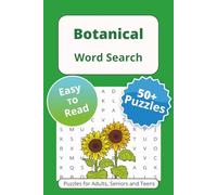 Botanical Word Search Puzzle Book: Word Searches with Easy to Read Print About Plants, Flowers, Gardening and More | 6x9 inches, 110 pages | 50+ Puzzles … Gift for Vacations Holidays and Free Times