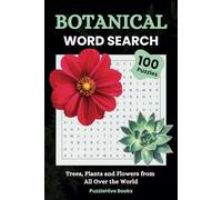 Botanical Word Search: Trees, Plants & Flowers Puzzle Book: Fun and Relaxing Word Puzzles for Adult Nature and Gardening Enthusiasts