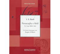 BOTE AND BOCK BACH J.S. - PASSACAGLIA C MINOR BWV 582 - PIANO Classical sheets Piano: (Original for organ). BWV 582. piano.