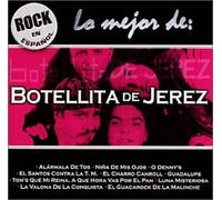 Botellita De Jerez - Rock En Espanol: Lo Mejor De Botellita De Jerez