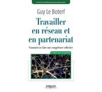 Boterf Guy Le Travailler en réseau et en partenariat (Tascabile)