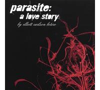 Botero, Elliott Carlson - Parasite-A Love Story