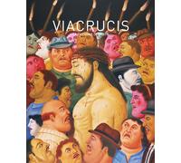 Botero Via Crucis. La passione di Cristo. Ediz. illustrata [Paperback] [Nov 22,