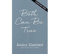Both Can Be True: A Novel