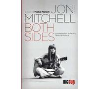 Both sides. Conversazioni sulla vita, l'arte, la musica