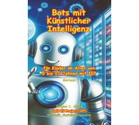 Bots mit künstlicher Intelligenz: für Kinder im Alter von 5 bis 10 Jahren mit IEP