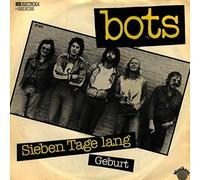 Bots - Sieben Tage Lang / Geburt - Musikant - 1C 006-46 154, EMI Electrola - 1C 006-46 154
