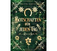 Botschaften für jeden Tag