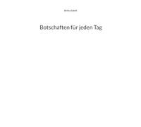 Botschaften für jeden Tag