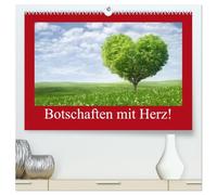 Botschaften mit Herz! (hochwertiger Premium Wandkalender 2026 DIN A2 quer), Kunstdruck in Hochglanz: Dieser Kalender sagt mehr als viele Worte!