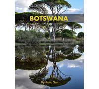 Botswana: A Perfect Coffee Table Picture Book - Travel and Tourism lovers.