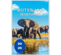 Botswana Reiseführer 2026