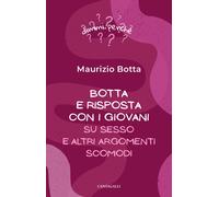 Botta e risposta coi giovani. Su sesso e altri argomenti - [Edizioni Cantagalli]