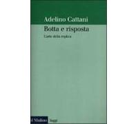 Botta e risposta. L'arte della replica