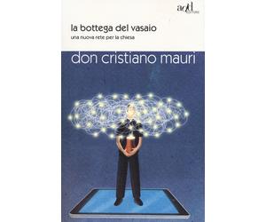 BOTTEGA DEL VASAIO. UNA NUOVA RETE PER LA CHIESA (LA) - Mauri Cristiano - 2022