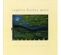 Botter Maio, Rogerio - Crescendo