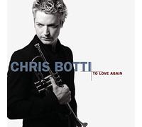 Botti, Chris To Love Again (CD)