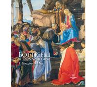 Botticelli a Donnaregina. L'Adorazione dei Magi - [De Rosa]