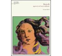 Botticelli. Approccio nel nuovo millennio. Ediz. illustrata
