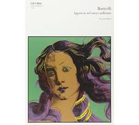 Botticelli. Approccio nel nuovo millennio. Ediz. illustrata
