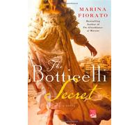 Botticelli secret (The) - Fiorato Marina