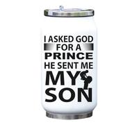 Bottiglia termica per bevande con scritta "I Asked God For A Prince He Sent Me My Son Thermo" (scritta in lingua inglese), colore bianco, taglia unica