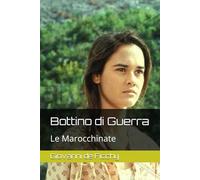 Bottino di Guerra: Le Marocchinate