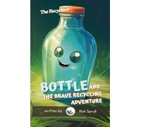 Bottle and the Brave Recycling Adventure: 1
