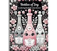 Bottles of Joy: A coloring book for wine lovers!