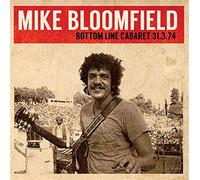 Bloomfield, Mike - Bottom Line Cabaret 31.3.74 (2 CD)
