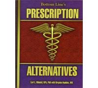 Bottom Line's Prescription Alternatives by Earl L. Mindell (2003-08-02)